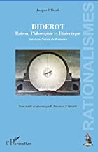Diderot : Raison, philosophie et dialectique suivi du Neveu de Rameau (édition de 1863)