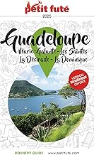 Guide Guadeloupe 2025 Petit Futé: Marie-Galante - Les Saintes - La Désirade - La Dominique