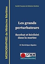 Les grands perturbateurs: Scorbut et béribéri dans la marine: 2