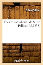 Poésies catholiques de Silvio Pellico (Éd.1838)