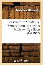 Les soirées de Montlhéry. Entretiens sur les origines bibliques. 2e édition (Éd.1842)