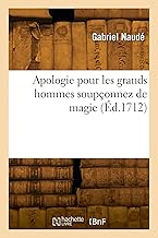 Apologie pour les grands hommes soupçonnez de magie