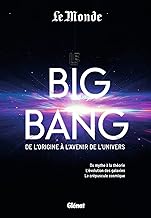 Le Big Bang de l'origine à l'avenir de l'univers