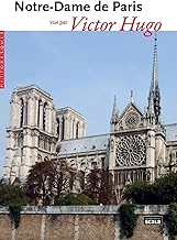 Notre-Dame de Paris vue par Victor Hugo