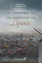 L'héritage du manchot de Lépante: 1