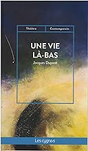 Une vie la-bas