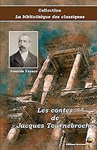 Les contes de Jacques Tournebroche - Anatole France - Collection La bibliothèque des classiques - Éditions Ararauna