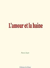 L’amour et la haine