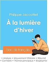 Réussir son Bac de français 2024 : Analyse du recueil À la lumière d'hiver de Philippe Jaccottet