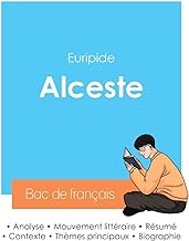 Réussir son Bac de français 2024 : Analyse de Alceste d'Euripide