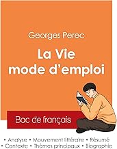 Réussir son Bac de français 2025 : Analyse de La Vie mode d'emploi de Georges Perec