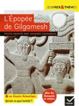 L'épopée de Gilgamesh: Dossier thématique 