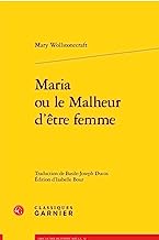 Maria ou le malheur d'être femme: Ouvrage posthume