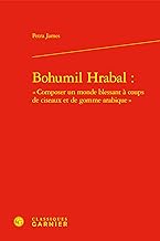 Bohumil hrabal : composer un monde blessant à coups de ciseaux et de gomme ara