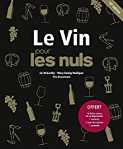 Le Vin pour les nuls: Avec 10 fiches mémo sur la dégustation ; 1 nuancier ; 1 roue des arômes ; 1 pochette