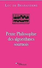 Petite philosophie des algorithmes sournois