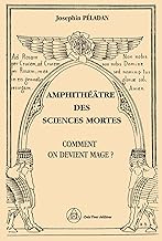 Amphithéâtre des Sciences mortes - Comment on devient mage ?