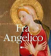 Fra Angelico: Painter, Friar, Mystic: 3
