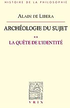 Archeologie Du Sujet: La Quete De L'identite