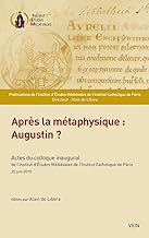 Apres La Metaphysique: Augustin?