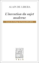 L'Invention Du Sujet Moderne: Cours Du College De France 2013-2014