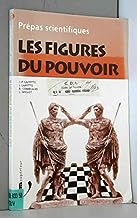 Les figures du pouvoir: Prépas scientifiques, programme 1994-1996...