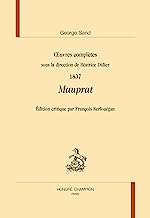 Mauprat: In Oeuvres complètes - 1837