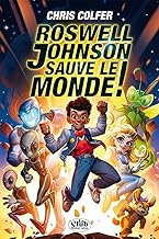 Roswell Johnson sauve le monde !