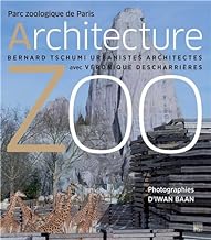Architecture ZOO: Parc zoologique de Paris
