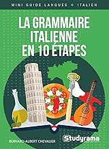 La grammaire italienne en 10 étapes: Cours + exercices