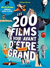 Les 200 films à voir avant d'être presque grand