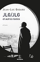 JLG/JLG et autres phrases: Autoportrait de décembre