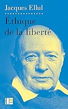 Ethique de la liberté: Tomes 1 et 2