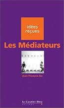 Les Médiateurs