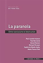 La paranoia : entre narcissisme et destruction