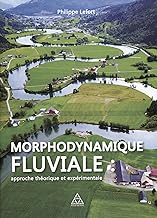 Morphodynamique fluviale: Approches théorique et expérimentale