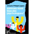 Sommes-nous tous des psychologues?