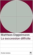 La succession difficile