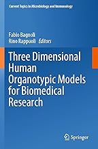 Three Dimensional Human Organotypic Models for Biomedical Research: 430