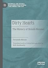 Dirty Hearts: The History of Shindō Renmei