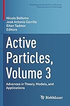 Active Particles: Advances in Theory, Models, and Applications
