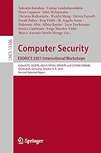 Computer Security. ESORICS 2021 International Workshops: CyberICPS, SECPRE, ADIoT, SPOSE, CPS4CIP, and CDT&SECOMANE, Darmstadt, Germany, October 4–8, 2021, Revised Selected Papers: 13106