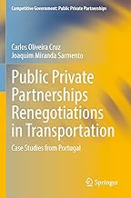 Public Private Partnerships Renegotiations in Transportation: Case Studies from Portugal