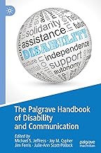 The Palgrave Handbook of Disability and Communication