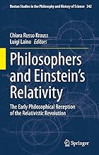 Philosophers and Einstein's Relativity: The Early Philosophical Reception of the Relativistic Revolution: 342