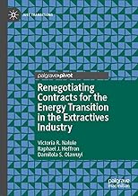 Renegotiating Contracts for the Energy Transition in the Extractives Industry