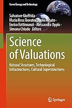 Science of Valuations: Natural Structures, Technological Infrastructures, Cultural Superstructures