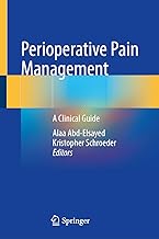 Perioperative Pain Management: A Clinical Guide