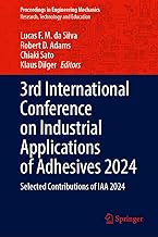 3rd International Conference on Industrial Applications of Adhesives 2024: Selected Contributions of IAA 2024