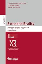 Extended Reality: International Conference, XR Salento 2024, Lecce, Italy, September 4–7, 2024, Proceedings, Part I: 15027